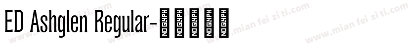 ED Ashglen Regular字体转换
